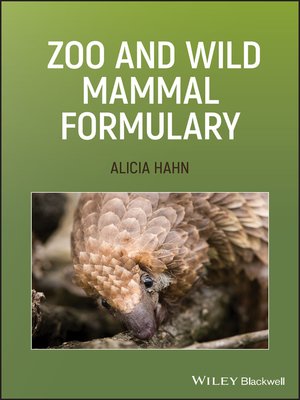 cover image of Zoo and Wild Mammal Formulary